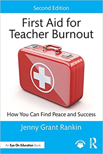 book cover First Aid for Teacher Burnout